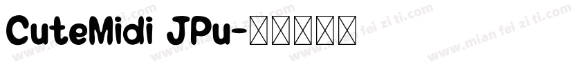 CuteMidi JPu字体转换